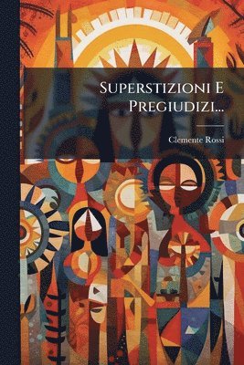 bokomslag Superstizioni E Pregiudizi...