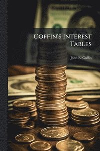bokomslag Coffin's Interest Tables