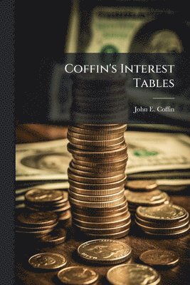 bokomslag Coffin's Interest Tables