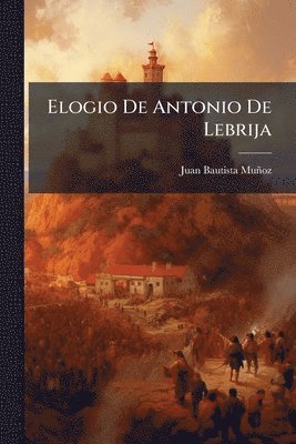 Elogio De Antonio De Lebrija
