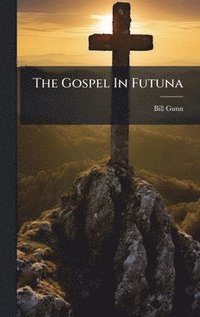 bokomslag Gospel In Futuna