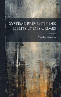 bokomslag SystÃ¤me PrÃ©ventif Des DÃ©lits Et Des Crimes