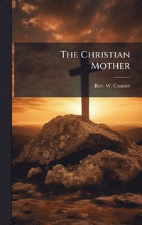 bokomslag Christian Mother