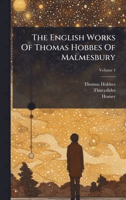 English Works Of Thomas Hobbes Of Malmesbury