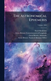 bokomslag The Astronomical Ephemeris