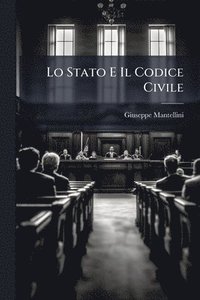 bokomslag Lo Stato E Il Codice Civile