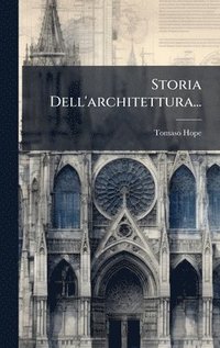 bokomslag Storia Dell'architettura...