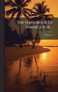 bokomslag Handbook Of Jamaica For ...
