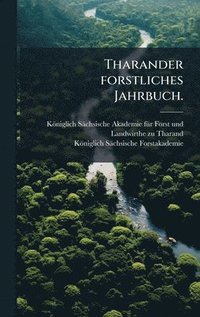 bokomslag Tharander forstliches Jahrbuch.