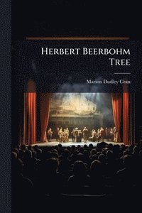 bokomslag Herbert Beerbohm Tree