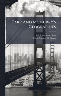 bokomslag Tarr And Mcmurry's Geographies
