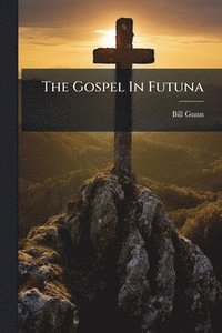 bokomslag Gospel In Futuna