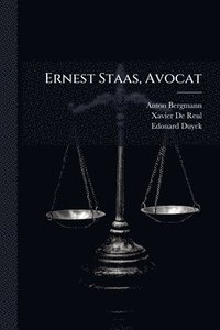 bokomslag Ernest Staas, Avocat
