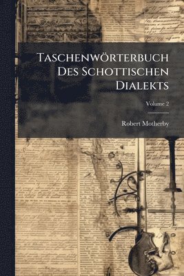 bokomslag Taschenwörterbuch Des Schottischen Dialekts