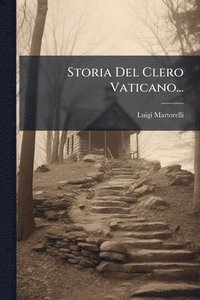 bokomslag Storia Del Clero Vaticano...