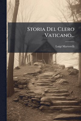 bokomslag Storia Del Clero Vaticano...