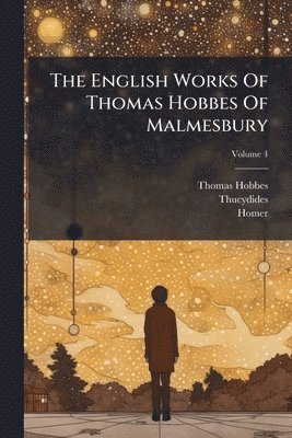 Thomas Hobbes, Thucydides, Homer - English Works Of Thomas Hobbes Of Malmesbury, Häftad