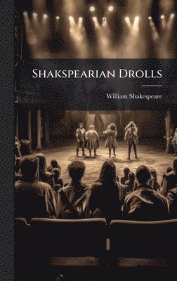 bokomslag Shakspearian Drolls