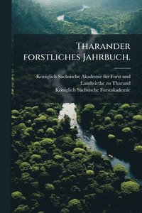 bokomslag Tharander forstliches Jahrbuch.