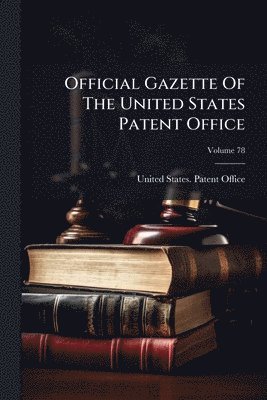 Official Gazette Of The United States Patent Office, Häftad