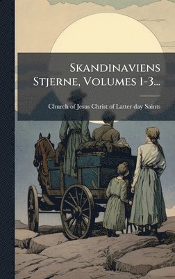 bokomslag Skandinaviens Stjerne, Volumes 1-3...