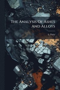 bokomslag Analysis Of Ashes And Alloys