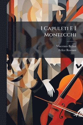 bokomslag I Capuleti E I Montecchi