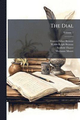 Francis Fisher Browne, Scofield Thayer - Dial, Häftad