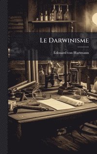 bokomslag Le Darwinisme