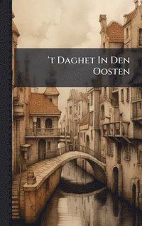 bokomslag 't Daghet In Den Oosten