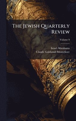 Israel Abrahams - Jewish Quarterly Review, Inbunden