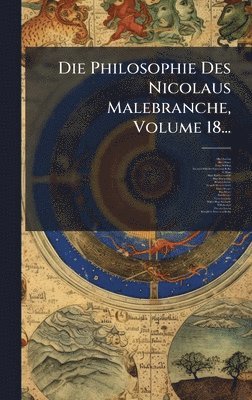 bokomslag Die Philosophie Des Nicolaus Malebranche, Volume 18...