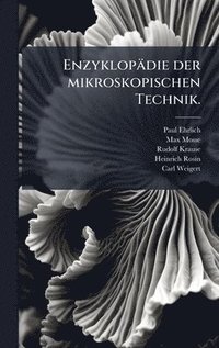 bokomslag Enzyklopädie der mikroskopischen Technik.