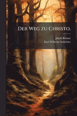 Jakob Böhme, Jakob BÃ¶hme - Weg zu Christo., Häftad