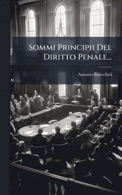 Sommi Principii Del Diritto Penale...