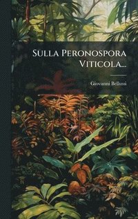 bokomslag Sulla Peronospora Viticola...