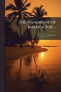 bokomslag Handbook Of Jamaica For ...