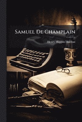 Samuel De Champlain