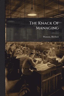 bokomslag Knack Of Managing