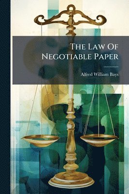 bokomslag Law Of Negotiable Paper