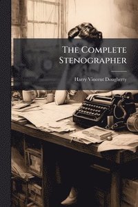 bokomslag Complete Stenographer