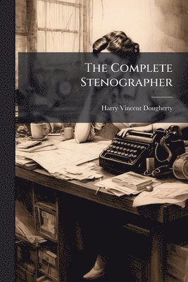 bokomslag Complete Stenographer