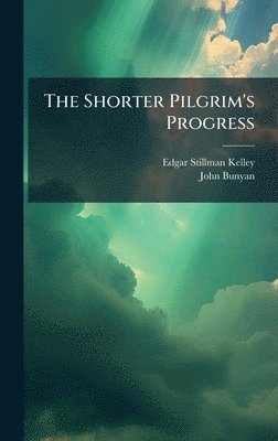 Shorter Pilgrim's Progress