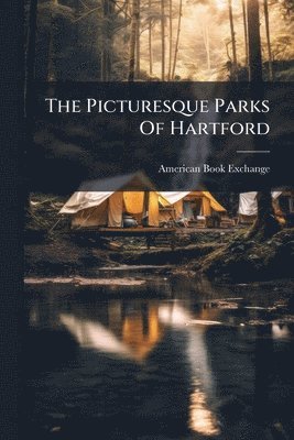 Picturesque Parks Of Hartford