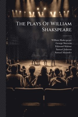 William Shakespeare, George Steevens, Edmond Malone - Plays Of William Shakspeare, Häftad