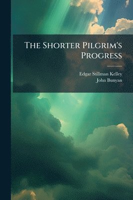 Shorter Pilgrim's Progress
