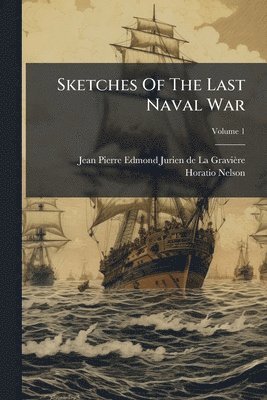 bokomslag Sketches Of The Last Naval War