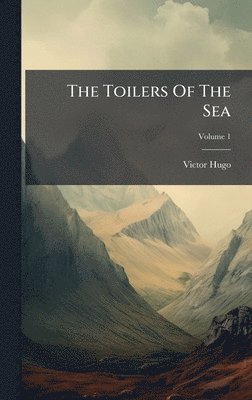 Victor Hugo - Toilers Of The Sea, Inbunden