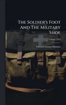 Soldier's Foot And The Military Shoe