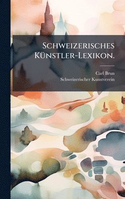 Schweizerisches KÃ1/4nstler-Lexikon.